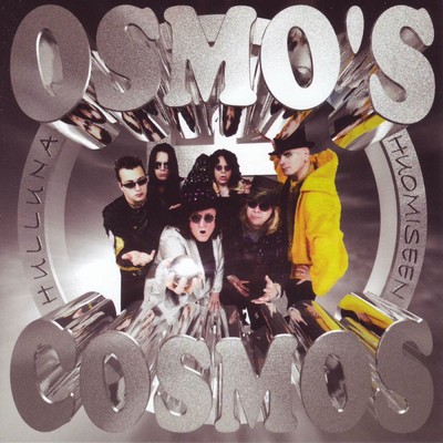 アルバム/Hulluna huomiseen/Osmo's Cosmos