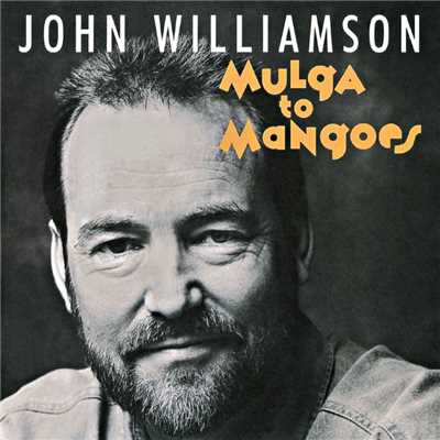 アルバム/Mulga to Mangoes/John Williamson