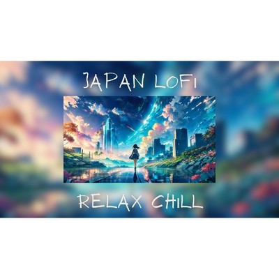 アルバム/JAPAN LOFI RELAX CHILL/Lofi image girl