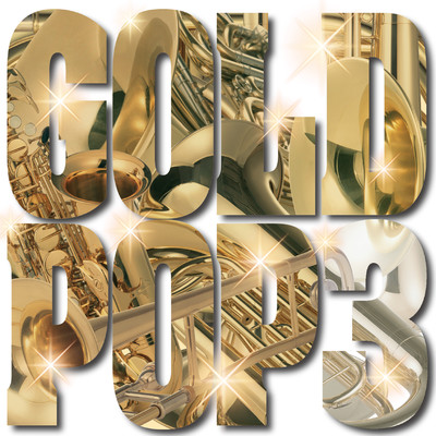 GOLD POP3 Jazz Giants meet The Symphonic Band/陸上自衛隊中央音楽隊