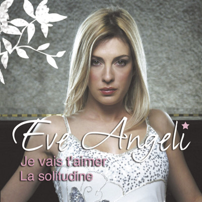 アルバム/Je Vais T'Aimer/Eve Angeli
