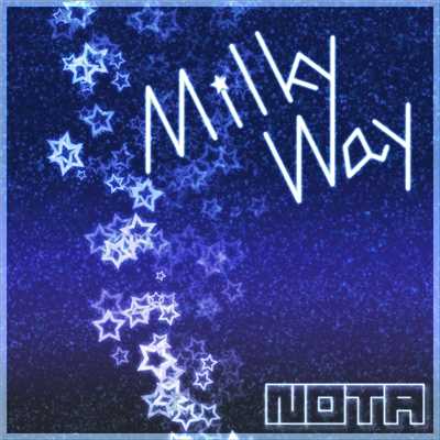 シングル/Milky Way/Nota