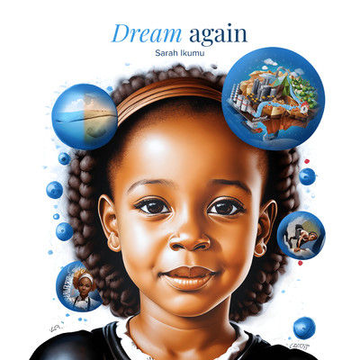 Dream Again (featuring Hamilton Hardin)/Sarah Ikumu