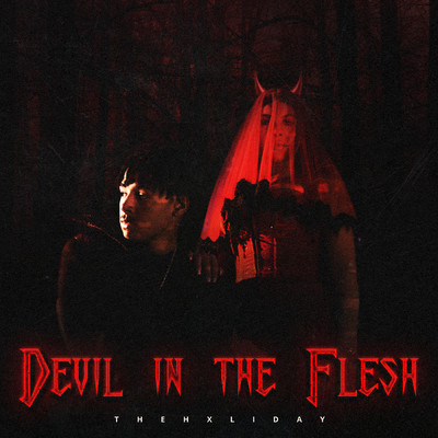 Devil In The Flesh (Clean)/TheHxliday