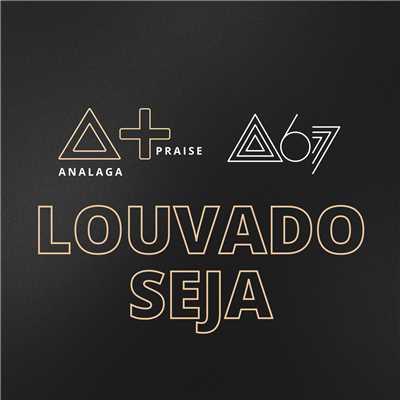 Louvado Seja (featuring Atitude 67)/Analaga