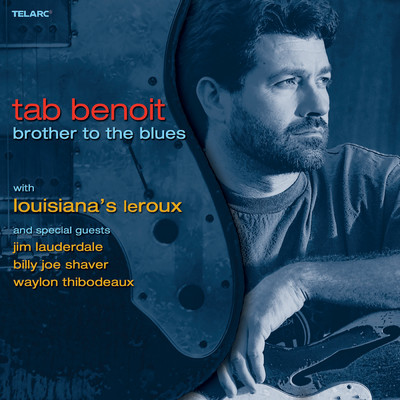 アルバム/Brother To The Blues (featuring Louisiana's LeRoux)/Tab Benoit