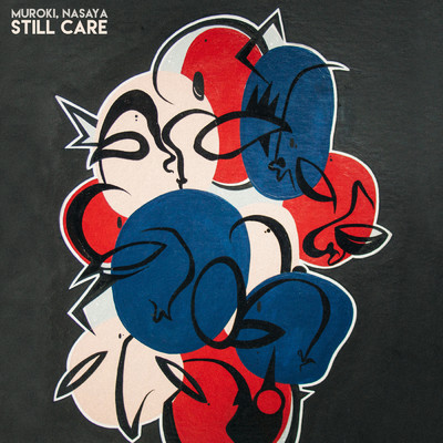 Still Care (featuring NASAYA)/Muroki