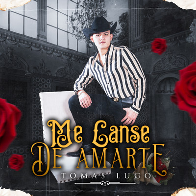 シングル/Me Canse De Amarte/Tomas Lugo