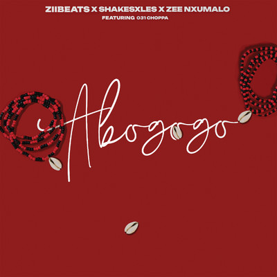 Abo Gogo (feat. 031Choppa)/Shakes & Les