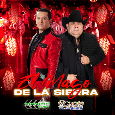 シングル/El Mago de la Sierra (En Vivo)/Grupo Maximo Grado & El Coyote y Su Banda Tierra Santa