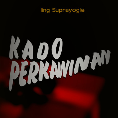 Kado Perkawinan/Iing Suprayogie