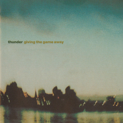 アルバム/Giving the Game Away/Thunder