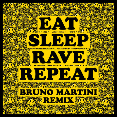 Eat Sleep Rave Repeat (feat. Beardyman) [Bruno Martini Remix]/ファットボーイ・スリム