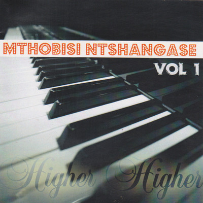 アルバム/Vol 1/Mthobisi Ntshangase