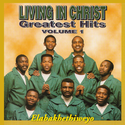アルバム/Greatest Hits Vol 1/Living In Christ