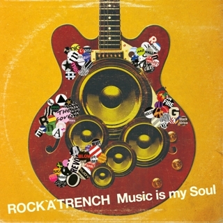 着うた®/Music is my Soul/ROCK'A'TRENCH