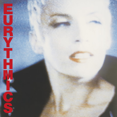 Be Yourself Tonight ((2018 Remastered))/Eurythmics／Annie Lennox／Dave Stewart