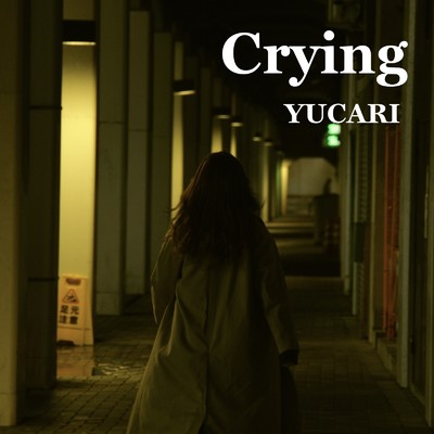 Crying/YUCARI