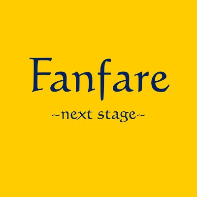 Fanfare～next stage～/太田彩華