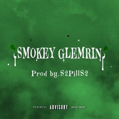 Smokey Gremlin & S2PillS2