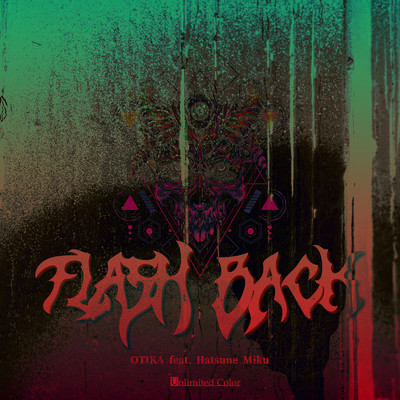 シングル/FLASH BACK (feat. 初音ミク)/OTIKA