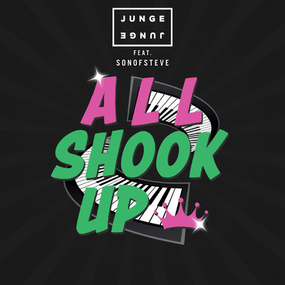 シングル/All Shook Up (featuring sonofsteve／Acoustic Version)/Junge Junge