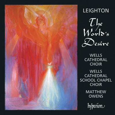 Leighton: The World's Desire ”A Sequence for Epiphany”, Op. 91, Pt. 1: I. Now When Jesus Was Born in Bethlehem/Wells Cathedral Choir／Matthew Owens／Christopher Sheldrake／David Bednall／Iain Milne
