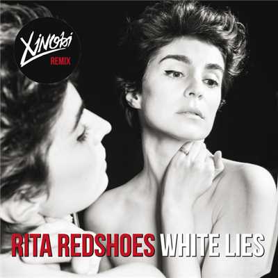 アルバム/White Lies (Xinobi Remix)/Rita Redshoes