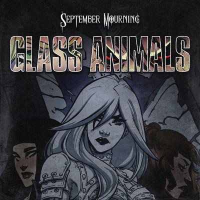 Glass Animals/September Mourning