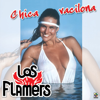 アルバム/Chica Vacilona/Los Flamers