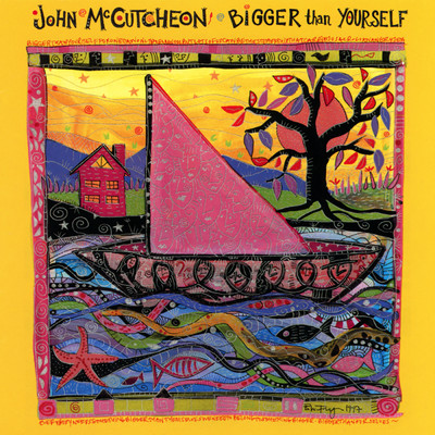アルバム/Bigger Than Yourself/John McCutcheon