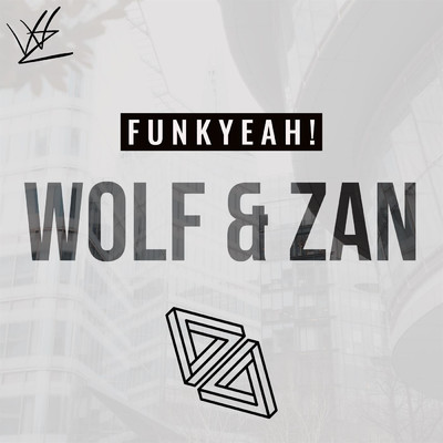 シングル/Funkyeah！/Wolf & Zan
