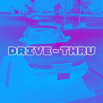 シングル/Drive-Thru (feat. Uncle Joe)/Coy Adrift