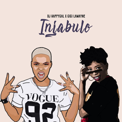 Injabulo (feat. Gigi Lamayne)/DJ Happygal