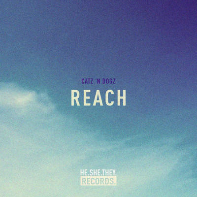 Reach (Club Edit)/Catz 'N Dogz