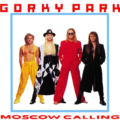 アルバム/Moscow Calling/Gorky Park