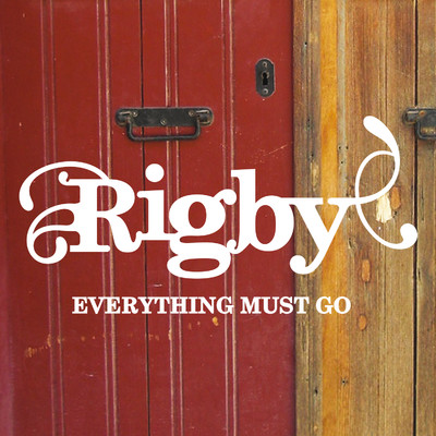 アルバム/Everything Must Go/Rigby