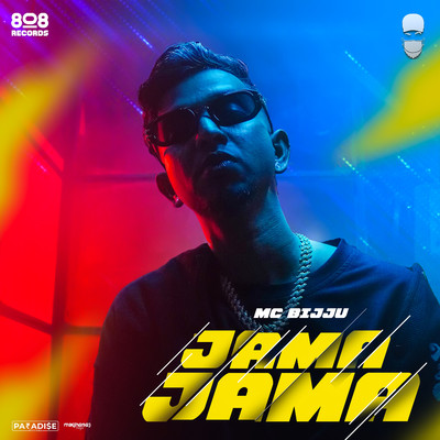 Jama Jama/MC Bijju