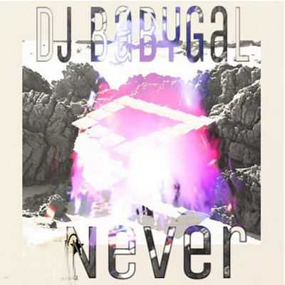 Never/DJ BabyGal