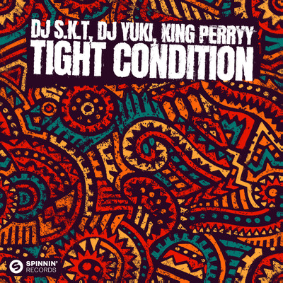 シングル/Tight Condition/DJ S.K.T, DJ YUKI, King Perryy
