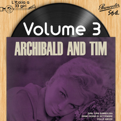L'italia a 33 Giri: Archibald and Tim Vol. 3/Archibald And Tim