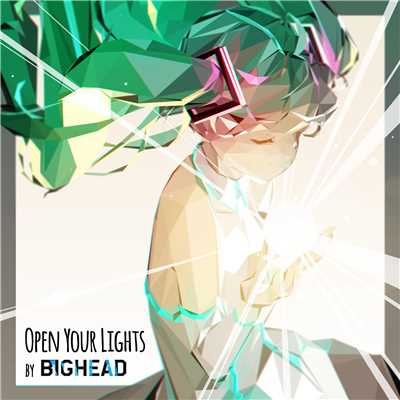 アルバム/Open Your Lights (feat.Hatsune Miku)/BIGHEAD