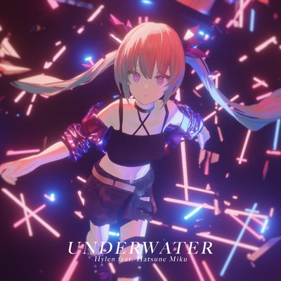 UNDERWATER (feat. 初音ミク)/Hylen