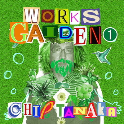 アルバム/Works Gaiden 1/Chip Tanaka
