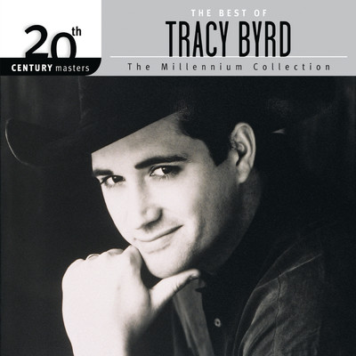 アルバム/The  Best of Tracy Byrd 20th Century Masters The Millennium Collection/Tracy Byrd