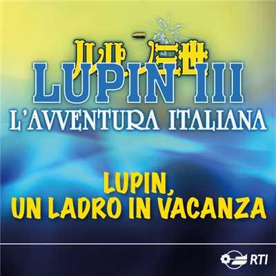 シングル/Lupin, Un Ladro In Vacanza/Moreno