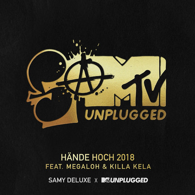 Hande hoch 2018 (featuring Megaloh, Killa Kela／SaMTV Unplugged)/Samy Deluxe