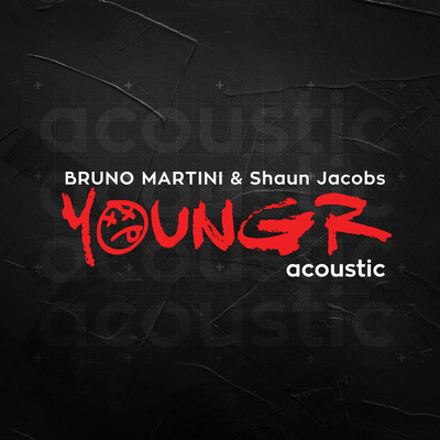 Youngr (Acoustic)/Bruno Martini／Shaun Jacobs