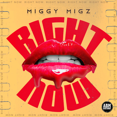 Right Now/Miggy Migz