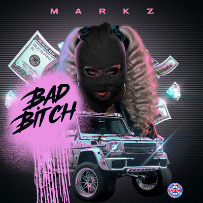 シングル/BAD BITCH (Explicit) (ENGLISH VERSION)/Markz／MEK